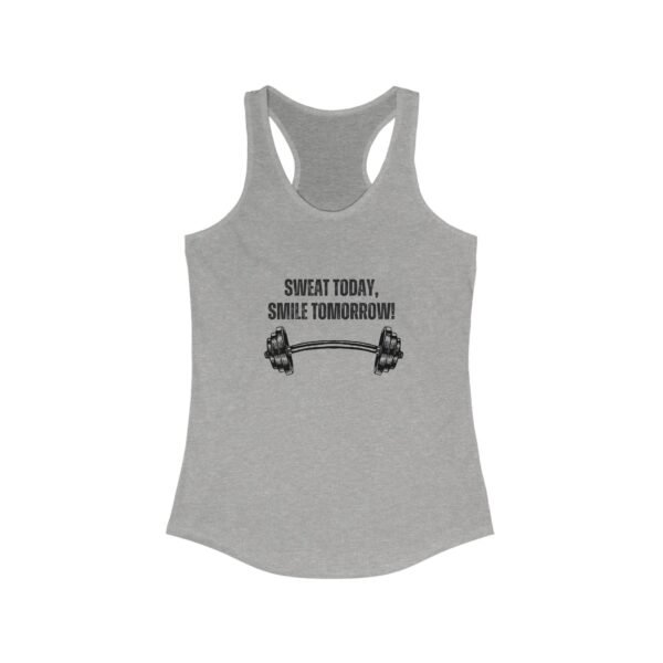 Sweat Today Smile Tomorrow-Racerback Tank - Image 5