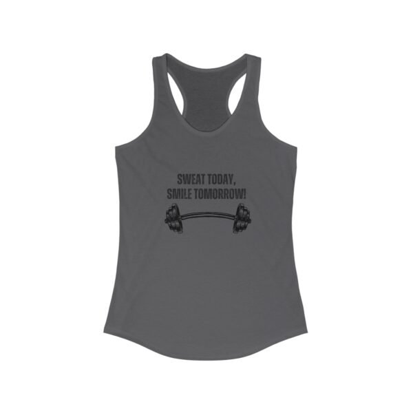 Sweat Today Smile Tomorrow-Racerback Tank - Image 6
