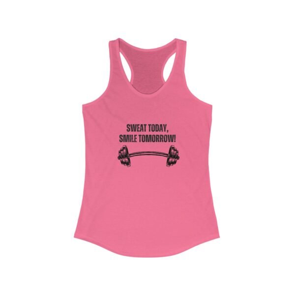 Sweat Today Smile Tomorrow-Racerback Tank - Image 9
