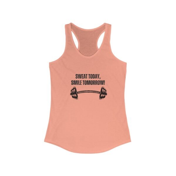 Sweat Today Smile Tomorrow-Racerback Tank - Image 10